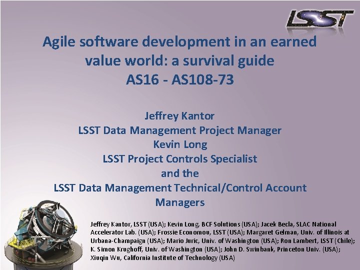 Agile software development in an earned value world: a survival guide AS 16 -