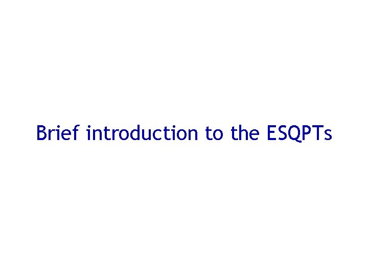 Brief introduction to the ESQPTs 