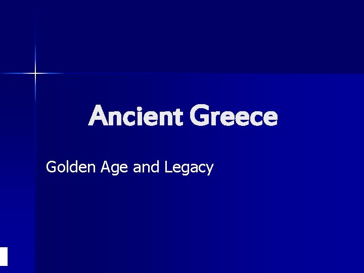 Ancient Greece Golden Age and Legacy 