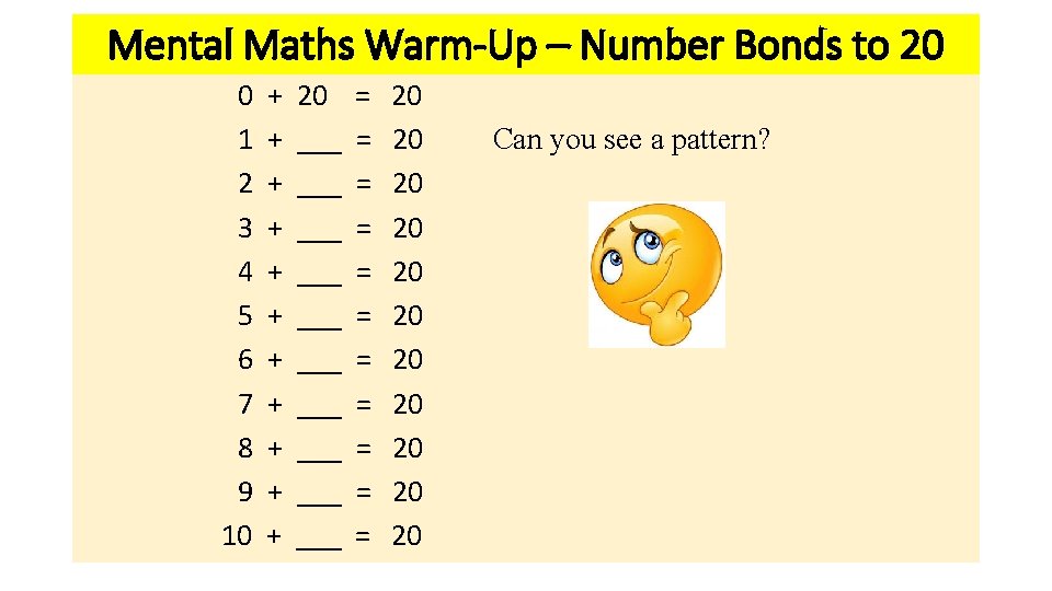 Mental Maths Warm-Up – Number Bonds to 20 0 1 2 3 4 5