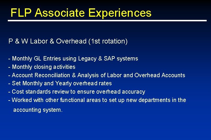 FLP Associate Experiences P & W Labor & Overhead (1 st rotation) - Monthly FLP Associate Experiences P & W Labor & Overhead (1 st rotation) - Monthly
