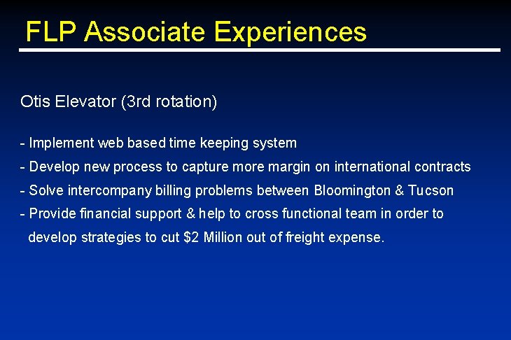 FLP Associate Experiences Otis Elevator (3 rd rotation) - Implement web based time keeping FLP Associate Experiences Otis Elevator (3 rd rotation) - Implement web based time keeping