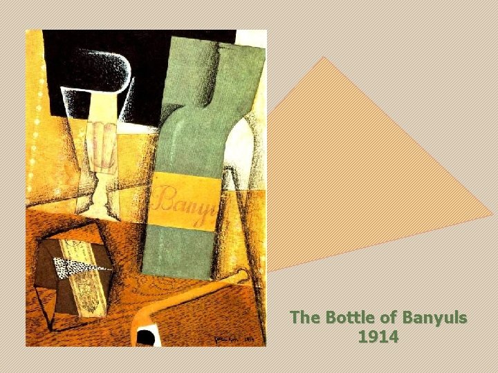 The Bottle of Banyuls 1914 