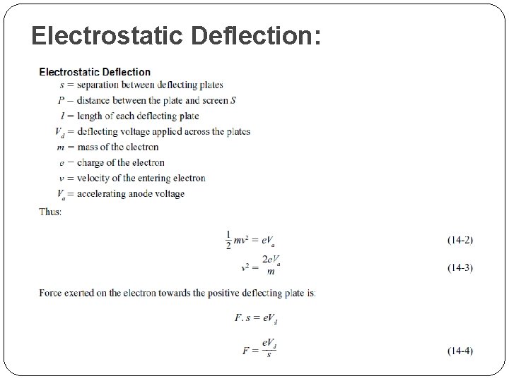 Electrostatic Deflection: 