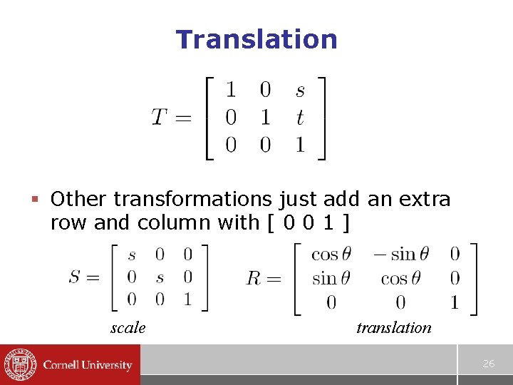 Translation § Other transformations just add an extra row and column with [ 0