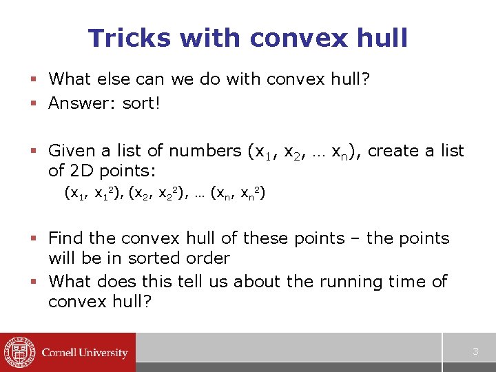 Tricks with convex hull § What else can we do with convex hull? §