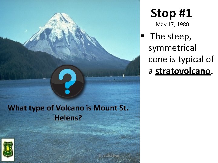 Stop #1 May 17, 1980 § The steep, symmetrical cone is typical of a