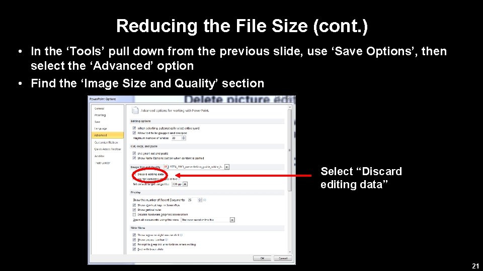 Reducing the File Size (cont. ) • In the ‘Tools’ pull down from the