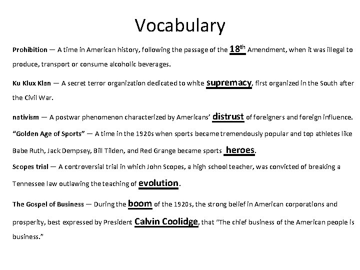 Vocabulary Prohibition — A time in American history, following the passage of the 18