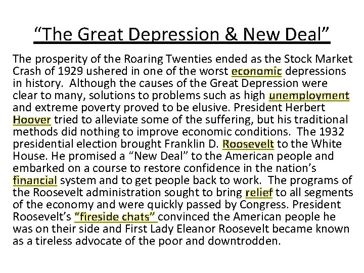 “The Great Depression & New Deal” The prosperity of the Roaring Twenties ended as