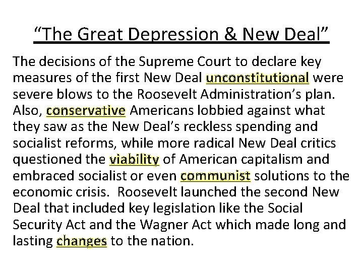 “The Great Depression & New Deal” The decisions of the Supreme Court to declare