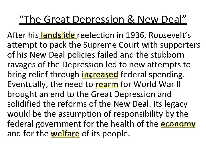 “The Great Depression & New Deal” After his landslide reelection in 1936, Roosevelt’s attempt