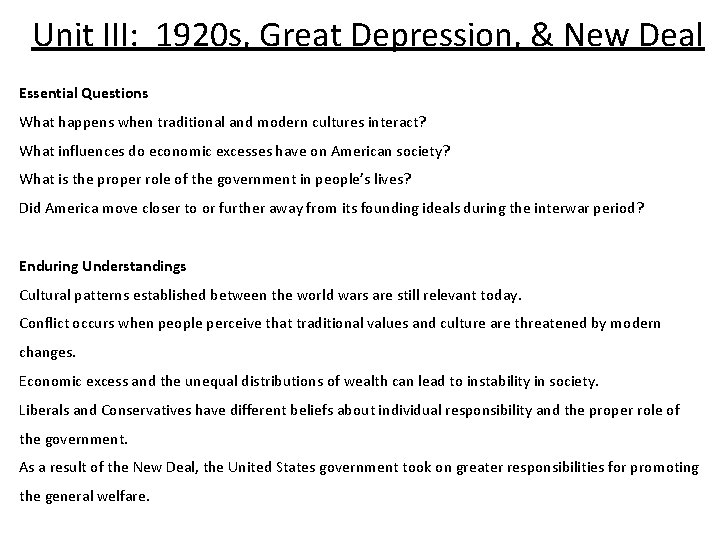 Unit III: 1920 s, Great Depression, & New Deal Essential Questions What happens when