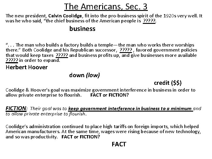 The Americans, Sec. 3 The new president, Calvin Coolidge, fit into the pro business