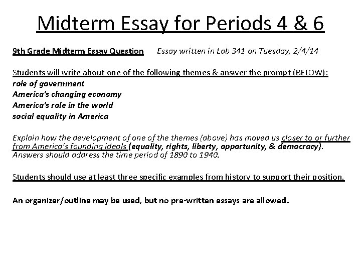 Midterm Essay for Periods 4 & 6 9 th Grade Midterm Essay Question Essay