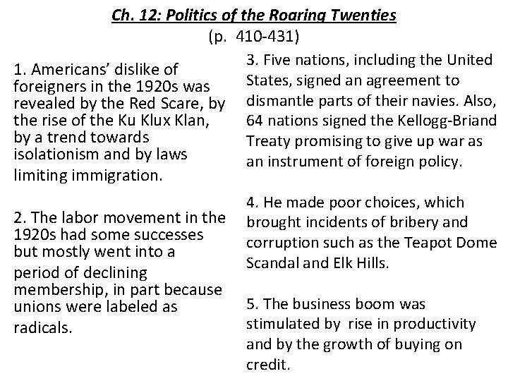 Ch. 12: Politics of the Roaring Twenties (p. 410 431) 3. Five nations, including