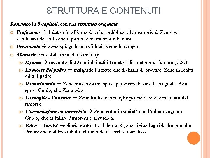 STRUTTURA E CONTENUTI Romanzo in 8 capitoli, con una struttura originale: Prefazione il dottor