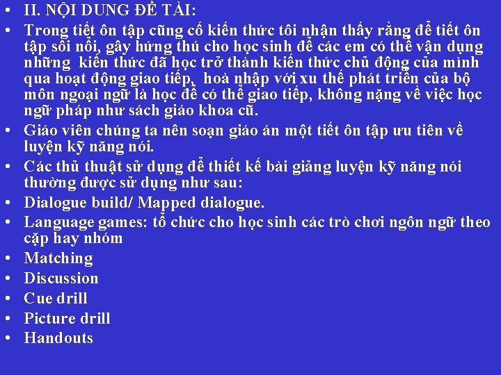 • II. NỘI DUNG ĐỀ TÀI: • Trong tiết ôn tập cũng cố • II. NỘI DUNG ĐỀ TÀI: • Trong tiết ôn tập cũng cố