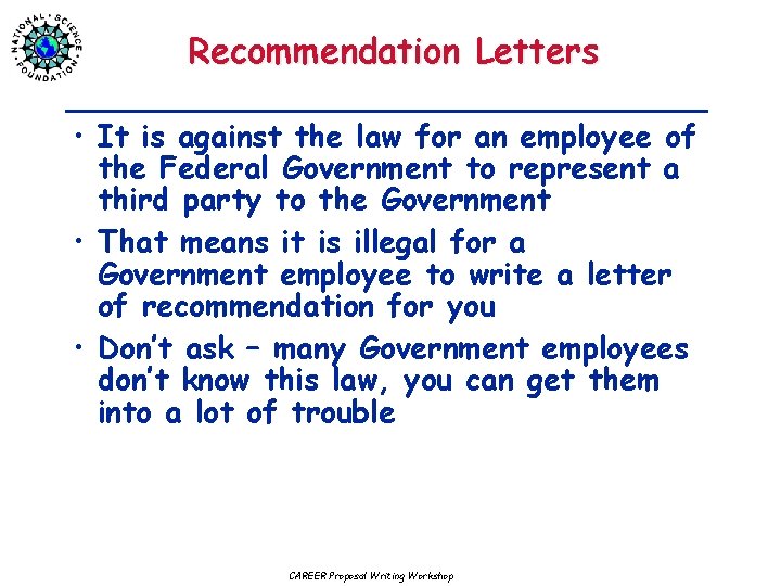 Recommendation Letters • It is against the law for an employee of the Federal