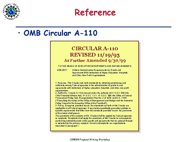 Reference • OMB Circular A-110 CIRCULAR A-110 REVISED 11/19/93 As Further Amended 9/30/99 TO