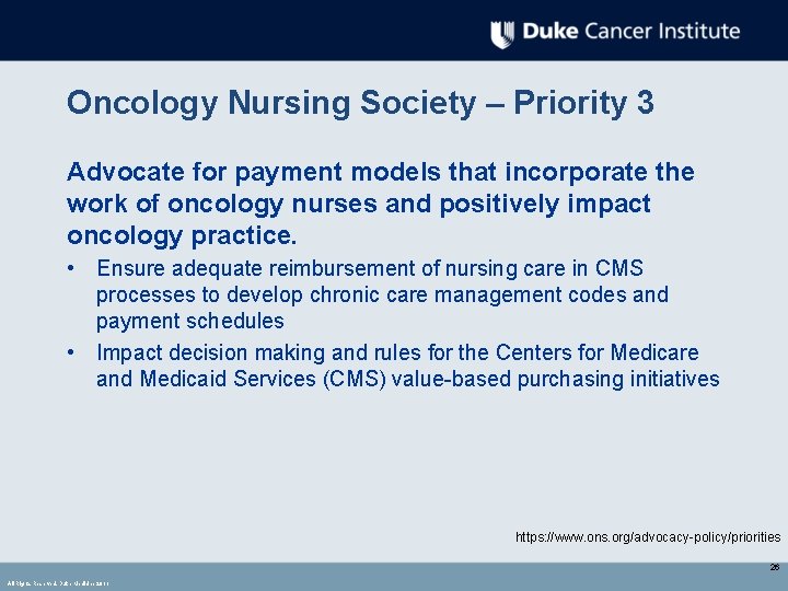 Oncology Nursing Society – Priority 3 Advocate for payment models that incorporate the work Oncology Nursing Society – Priority 3 Advocate for payment models that incorporate the work