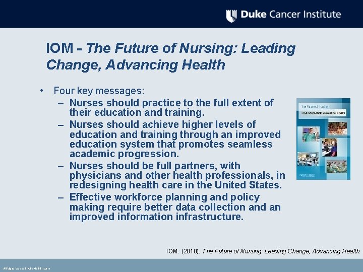 IOM - The Future of Nursing: Leading Change, Advancing Health • Four key messages: IOM - The Future of Nursing: Leading Change, Advancing Health • Four key messages: