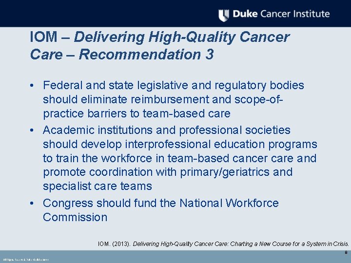 IOM – Delivering High-Quality Cancer Care – Recommendation 3 • Federal and state legislative IOM – Delivering High-Quality Cancer Care – Recommendation 3 • Federal and state legislative
