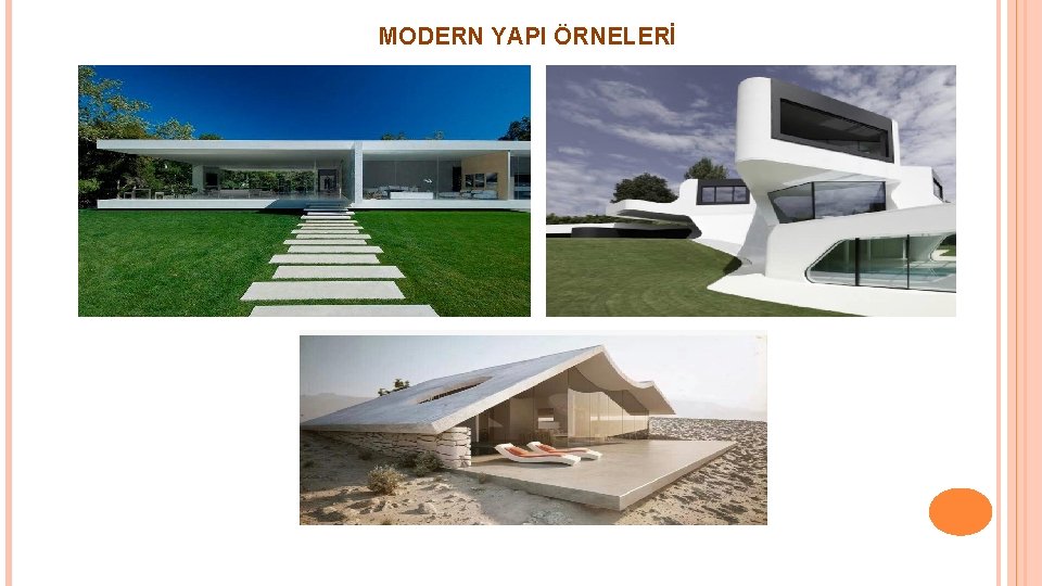 MODERN YAPI ÖRNELERİ 