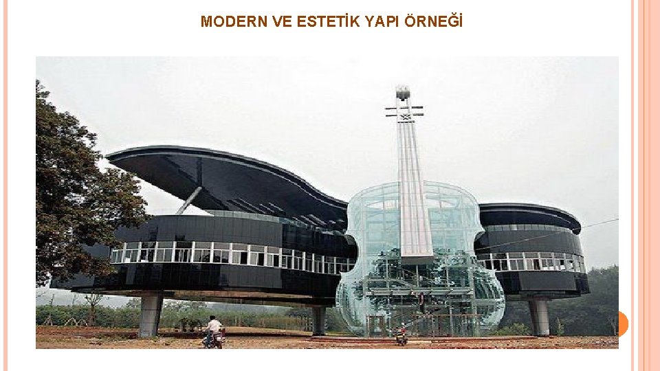 MODERN VE ESTETİK YAPI ÖRNEĞİ 
