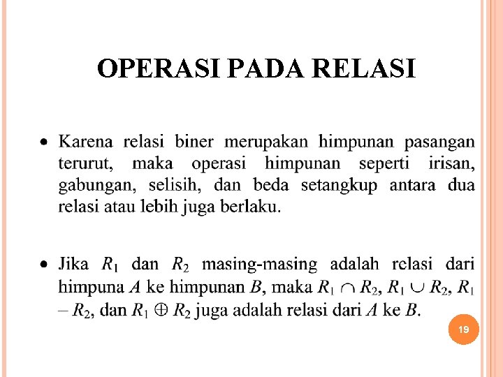 OPERASI PADA RELASI 19 