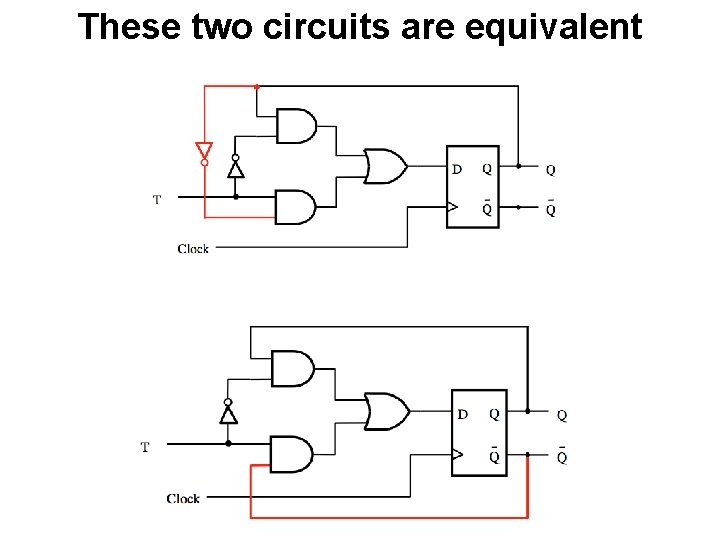 These two circuits are equivalent These two circuits are equivalent