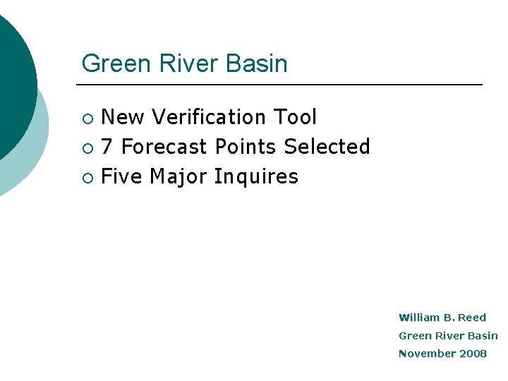 Green River Basin New Verification Tool ¡ 7 Forecast Points Selected ¡ Five Major