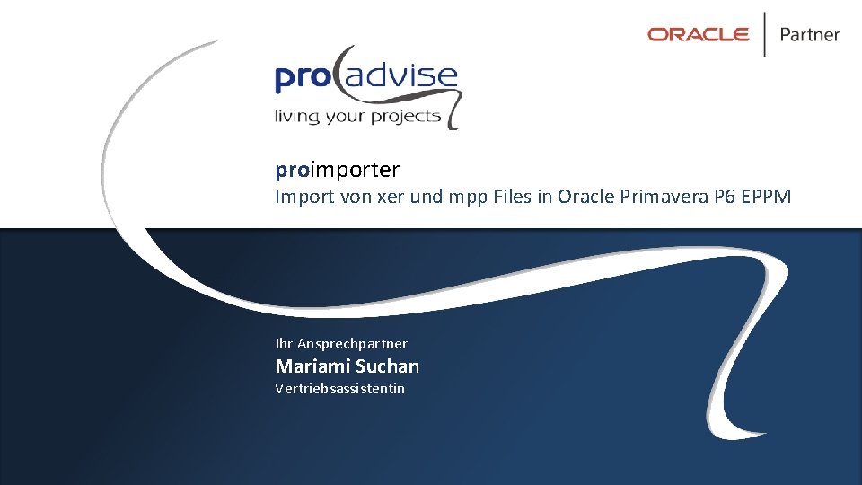 proimporter Import von xer und mpp Files in Oracle Primavera P 6 EPPM Ihr