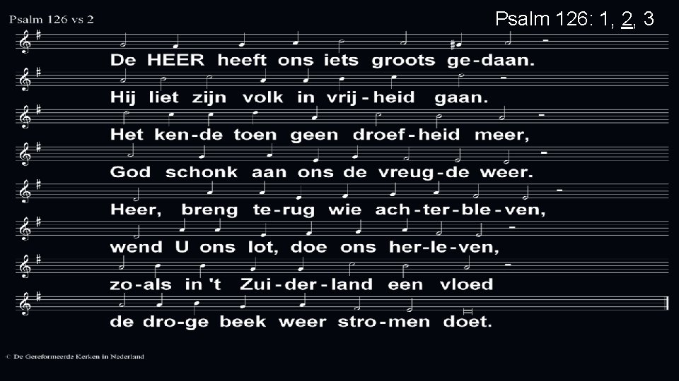 Psalm 126: 1, 2, 3 