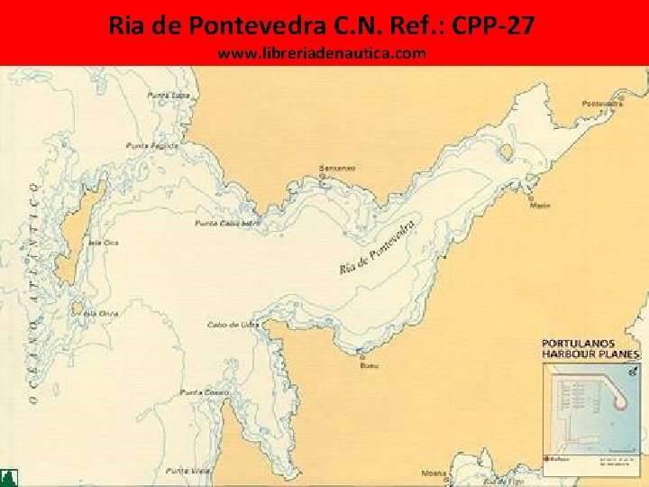 Ria de Pontevedra C. N. Ref. : CPP-27 www. libreriadenautica. com 26 