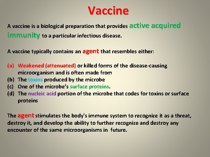 Vaccine A vaccine is a biological preparation that provides active acquired immunity to a