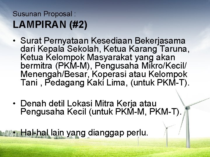 Susunan Proposal : LAMPIRAN (#2) • Surat Pernyataan Kesediaan Bekerjasama dari Kepala Sekolah, Ketua