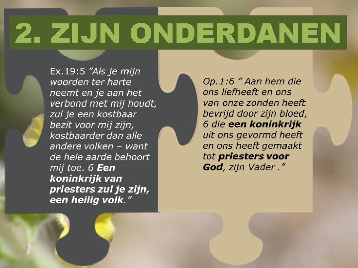 2. ZIJN ONDERDANEN 