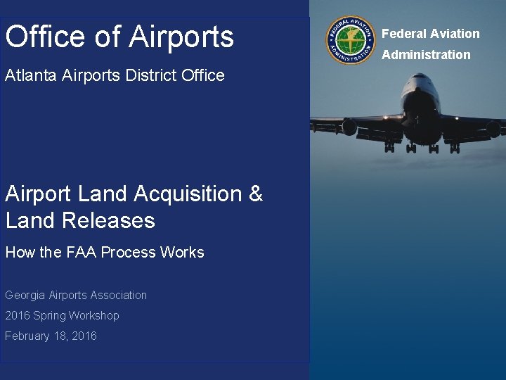 Office of Airports Federal Aviation Administration Atlanta Airports District Office Airport Land Acquisition &