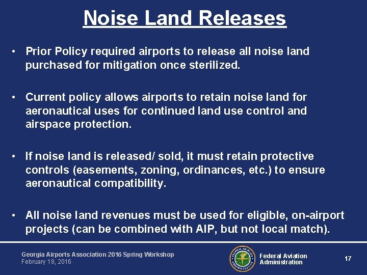 Noise Land Releases • Prior Policy required airports to release all noise land purchased