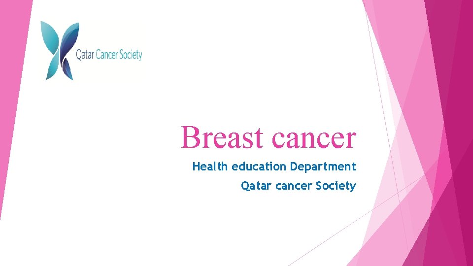 Breast cancer Health education Department Qatar cancer Society 