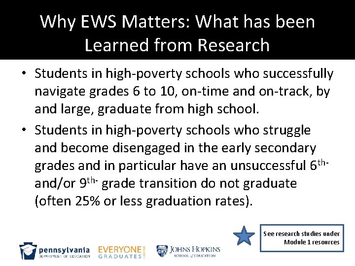 Why EWS Matters: What has been Learned from Research • Students in high-poverty schools