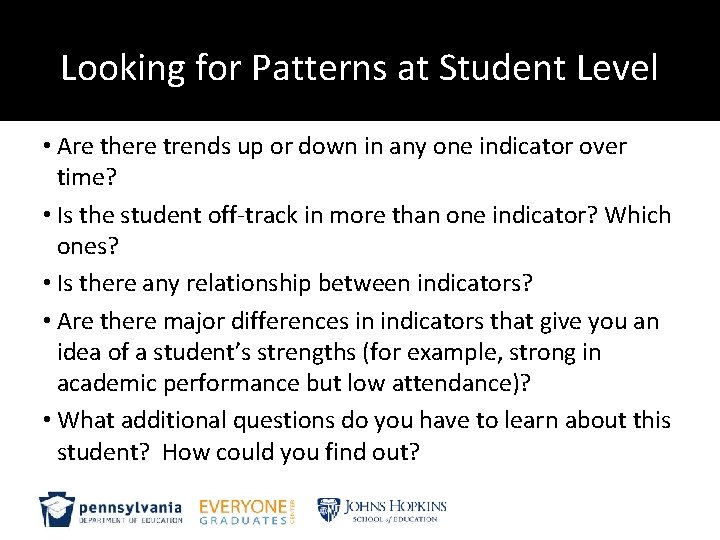 Looking for Patterns at Student Level • Are there trends up or down in