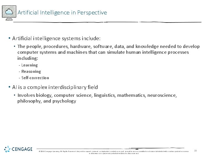 Artificial Intelligence in Perspective • Artificial intelligence systems include: • The people, procedures, hardware,