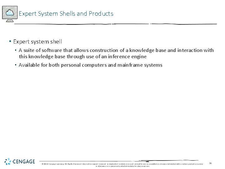 Expert System Shells and Products • Expert system shell • A suite of software