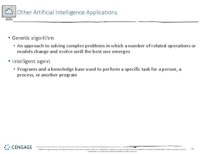 Other Artificial Intelligence Applications • Genetic algorithm • An approach to solving complex problems