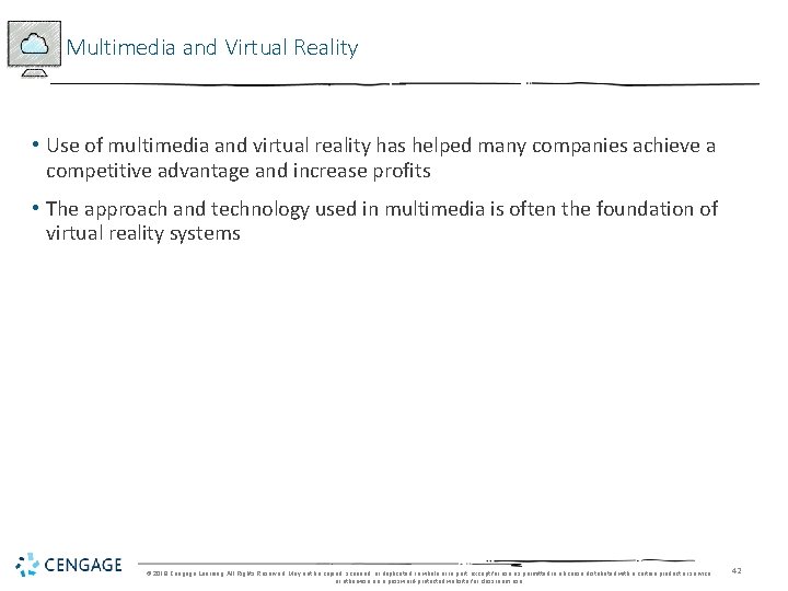 Multimedia and Virtual Reality • Use of multimedia and virtual reality has helped many