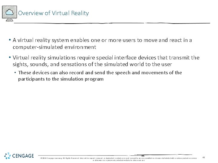 Overview of Virtual Reality • A virtual reality system enables one or more users