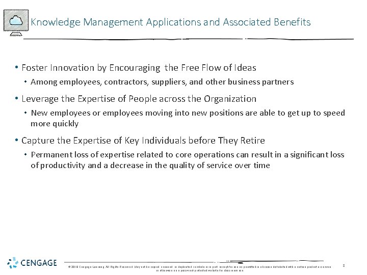 Knowledge Management Applications and Associated Benefits • Foster Innovation by Encouraging the Free Flow