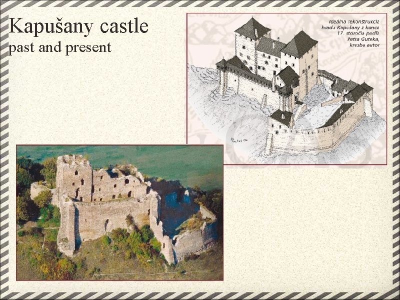 Kapušany castle past and present 